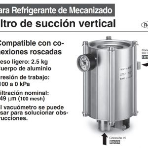 FHIAF-10-M149G, Filtro de succión vertical para Refrigerante de Mecanizado